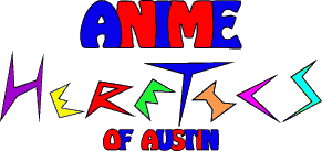 Anime Heretics of Austin